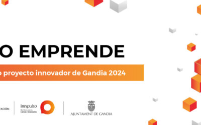 VII Encuentro Innpulso Emprende: el Ayuntamiento de Gandia abre la convocatoria para la selección de «Empresa Innovadora Ciudad de Gandia 2024»